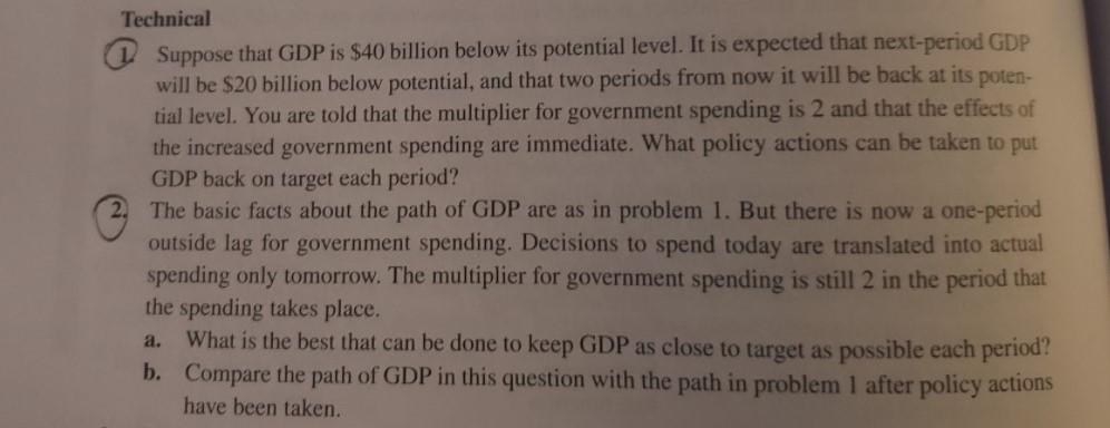  Technical 1 Suppose that GDP is $40 billion below its potential