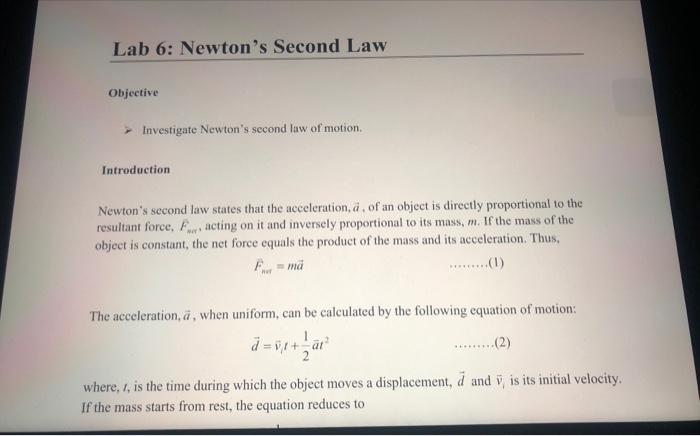 Lab 6: Newton's Second Law Objective Investigate Newton's second law of