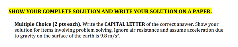  SHOW YOUR COMPLETE SOLUTION AND WRITE YOUR SOLUTION ON A PAPER.