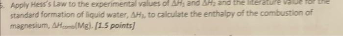 of HCl= Total: Apply Hess's Law to the experimental values of H1