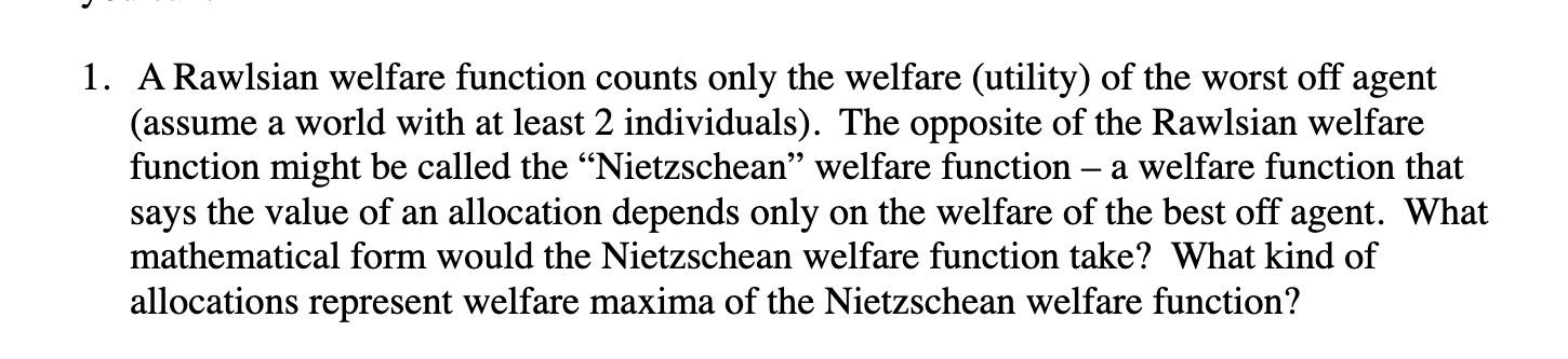  J... 1. A Rawlsian welfare function counts only the welfare (utility)