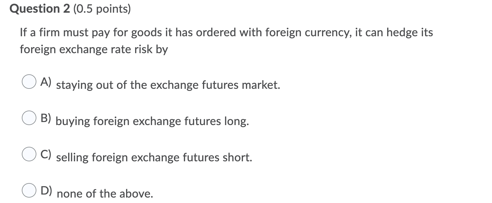 can you help me with these practices? Question 2 (0.5 points) If