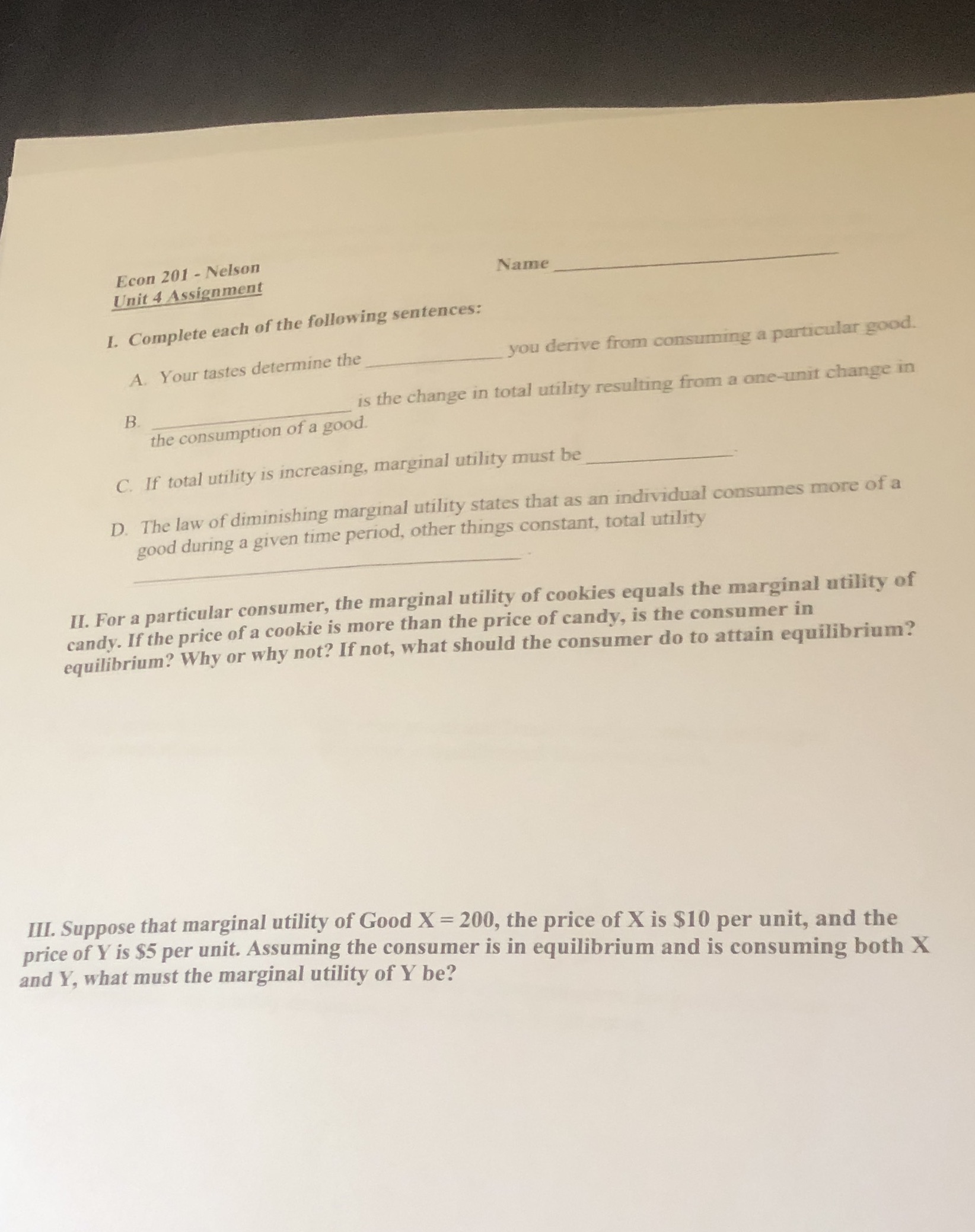 Microeconomic Econ 201 - Nelson Unit 4 Assignment Name I. Complete each