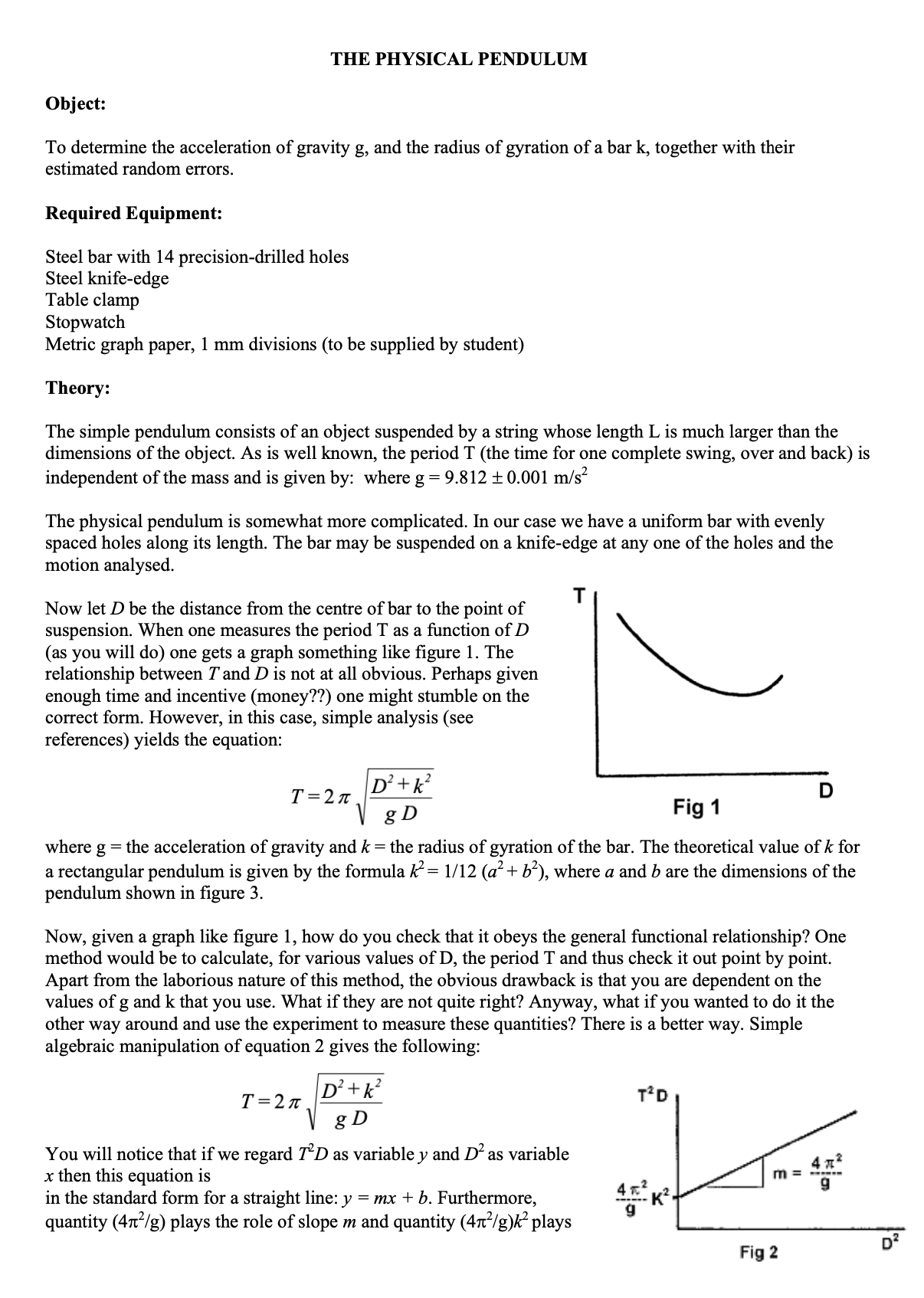 Please answer Analysis #1 and #6 THE PHYSICAL PENDULUM Object: To determine