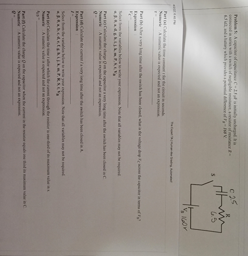 please help Problem 5: A capacitor of capacitance C = 2.5 MF