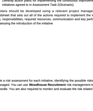 Develop action plans for implementing the conundous Improvem initiatives agreed to