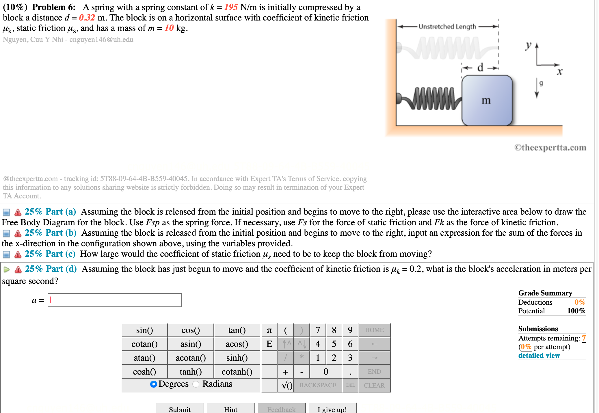  (10%) Problem 6: A spring with a spring constant of k
