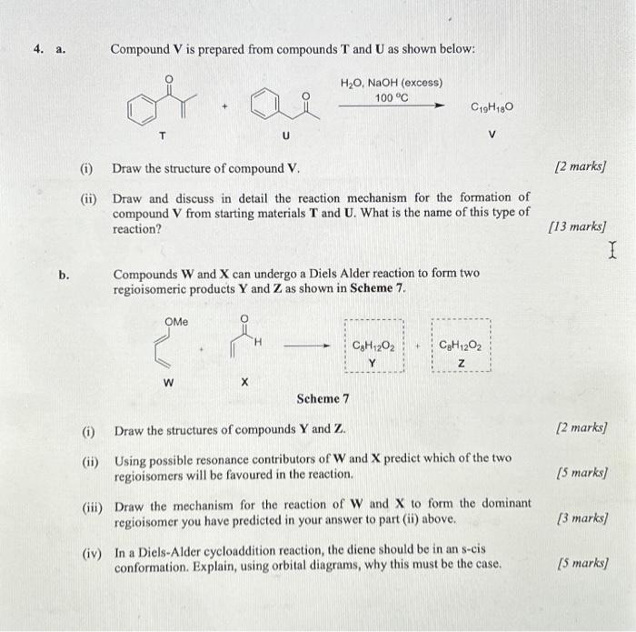  4. a. Compound V is prepared from compounds T and U