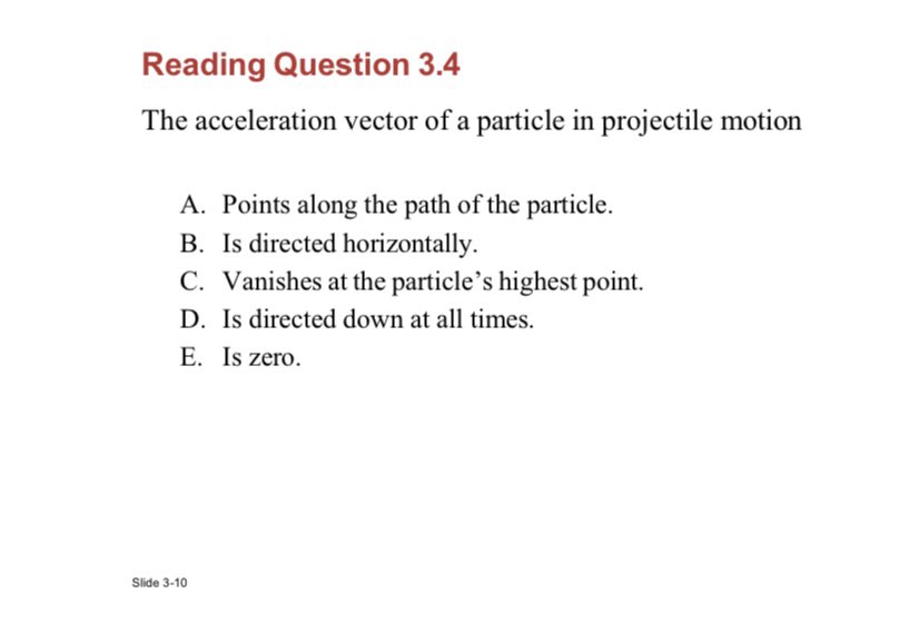 accelerating? A. Yes C B. No Slide 3-108Reading Question 3.2 A is