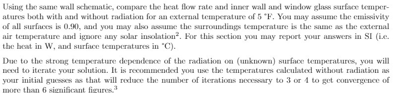  Using the same wall schematic, compare the heat flow rate and
