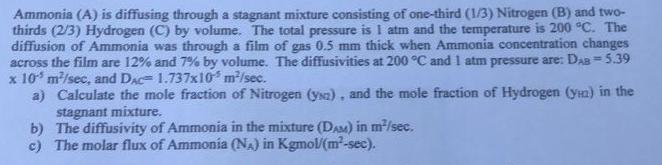  Solve mass transfer Ammonia (A) is diffusing through a stagnant mixture