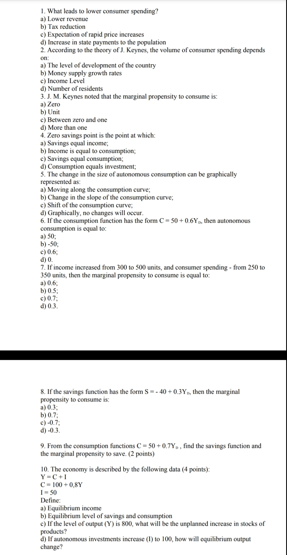 Learning materials 1. What leads to lower consumer spending? a) Lower revenue