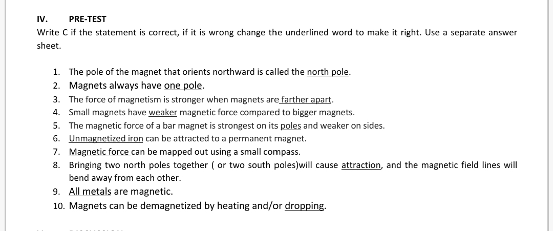  IV. PRE-TEST Write C if the statement is correct, if it