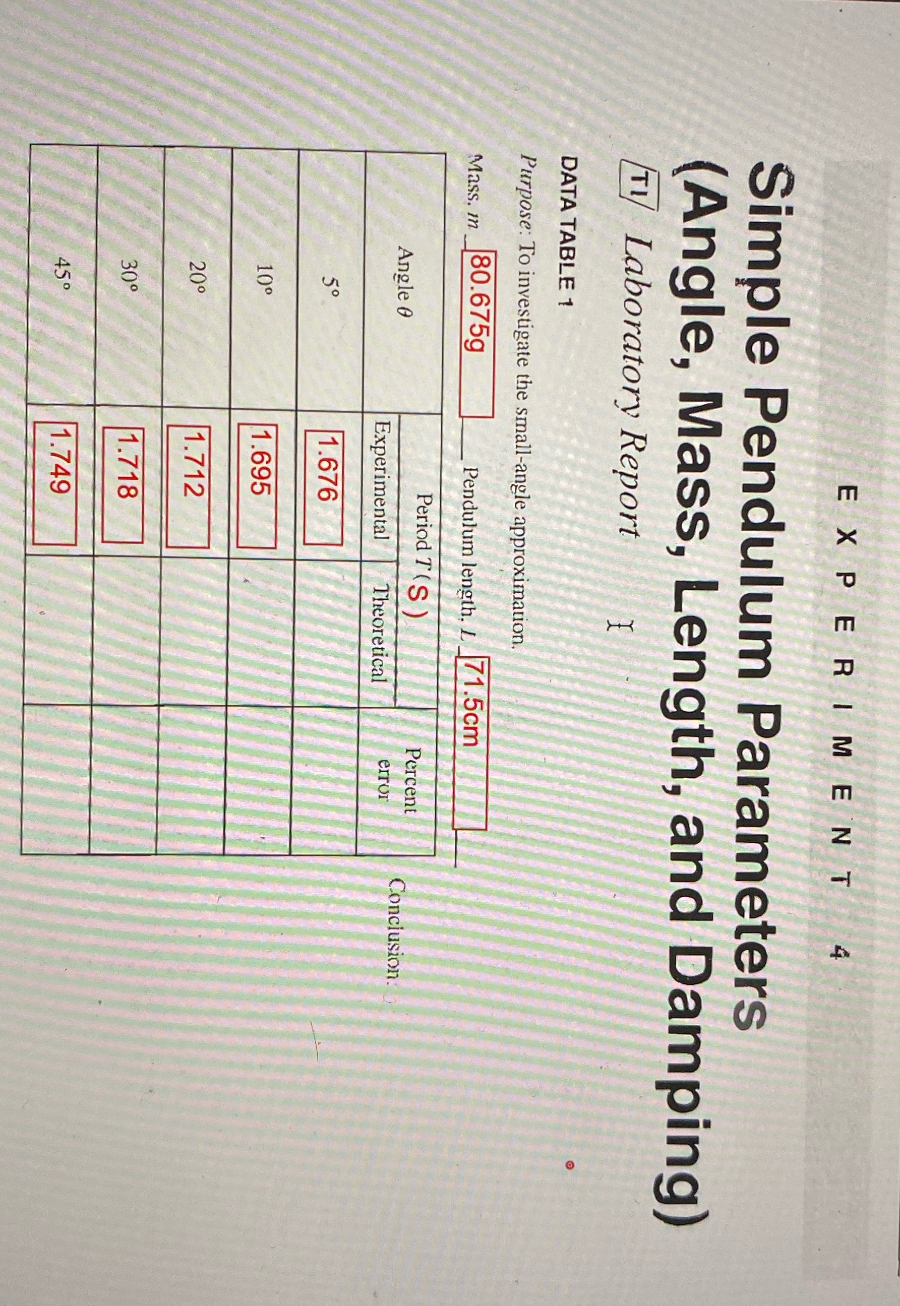  EXPERIMENT Simple Pendulum Parameters (Angle, Mass, Length, and Damping) TI/ Laboratory
