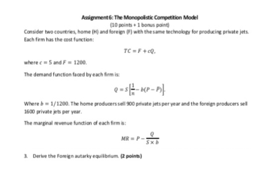 Looking for help with international trade theory. Assignment 6: The Monopolistic Competition