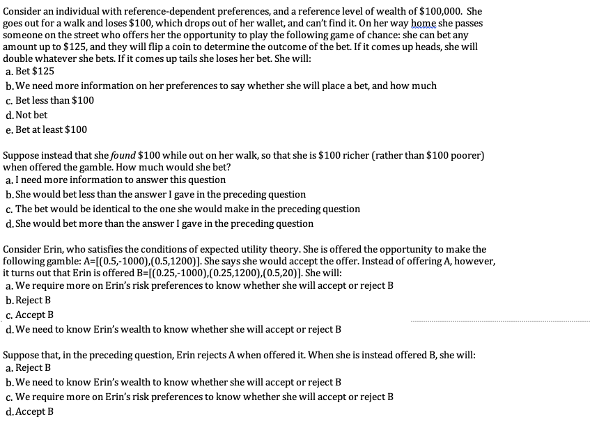 Question : Consider an individual with reference-dependent preferences, and a reference level