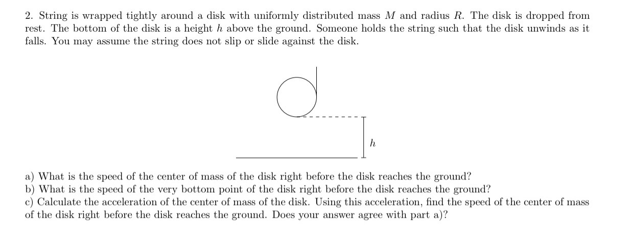 2. String is wrapped tightly around a disk with uniformly distributed