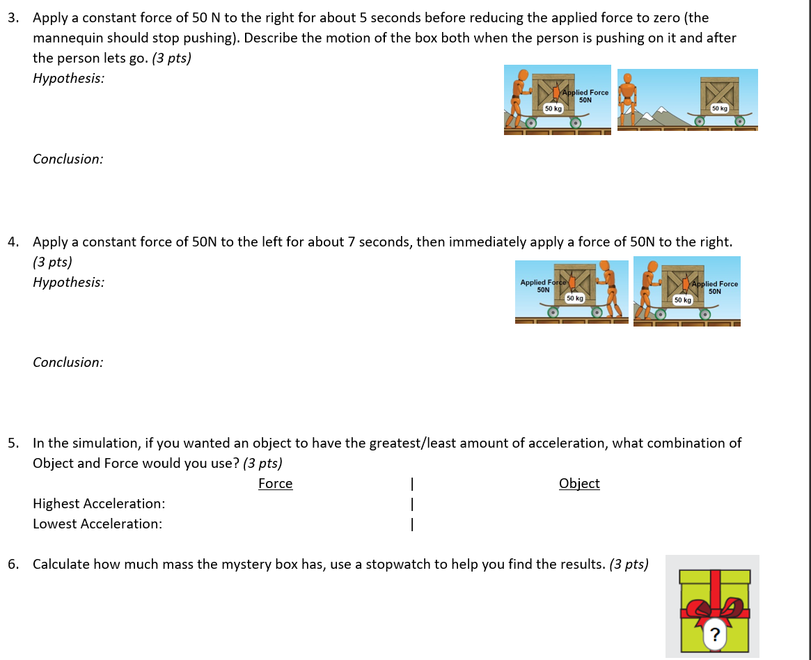 answering the inquiry-based questions. Go to: https://phet.colorado.edu/en/simulation/forces-and-motion-basics Sum of Forces _ Values