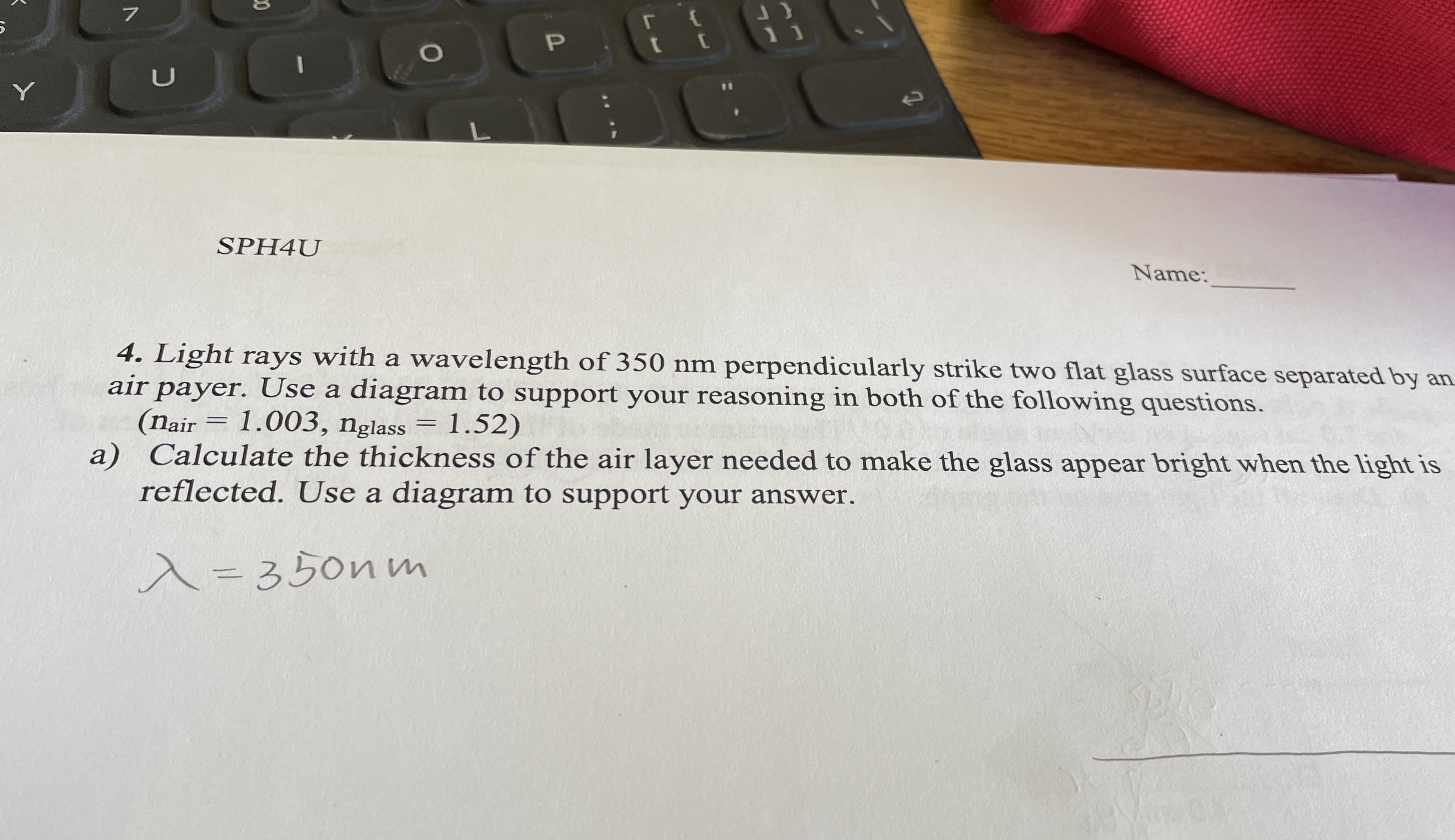 P U SPH4U Name: 4. Light rays with a wavelength of