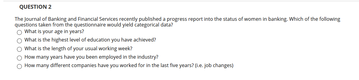 What is the correct answer for this question? Why? QUESTION 2 The