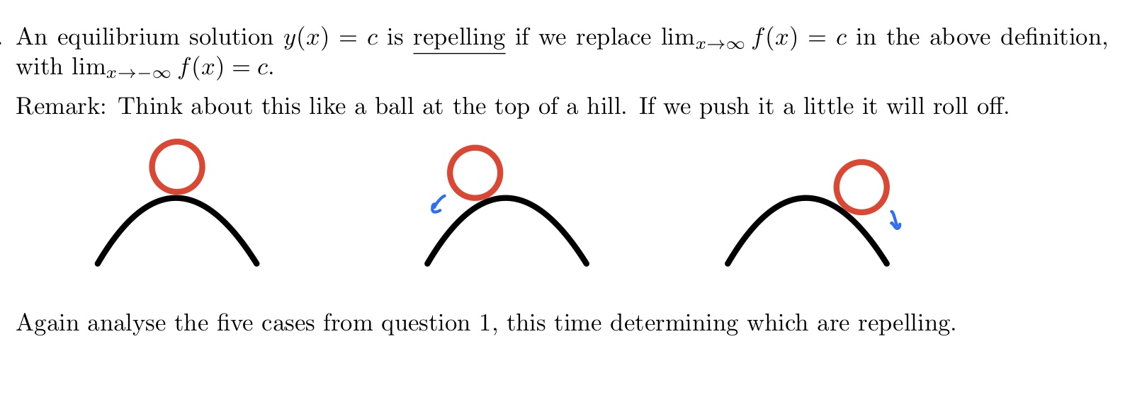our understanding of equilibrium (constant value) solutions to a differential equation of