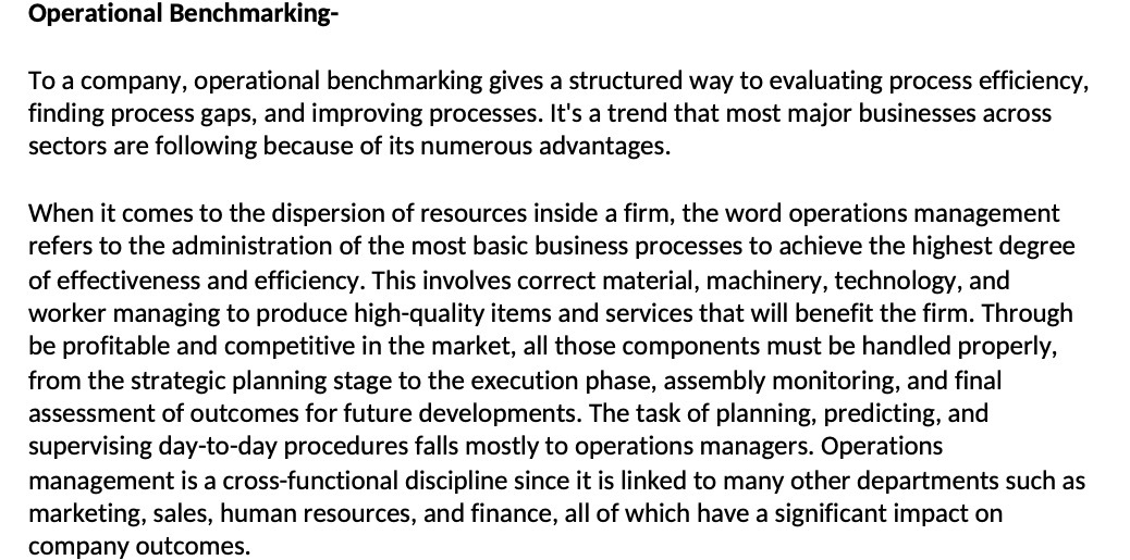  Operational Benchmarking- To a company, operational benchmarking gives a structured way