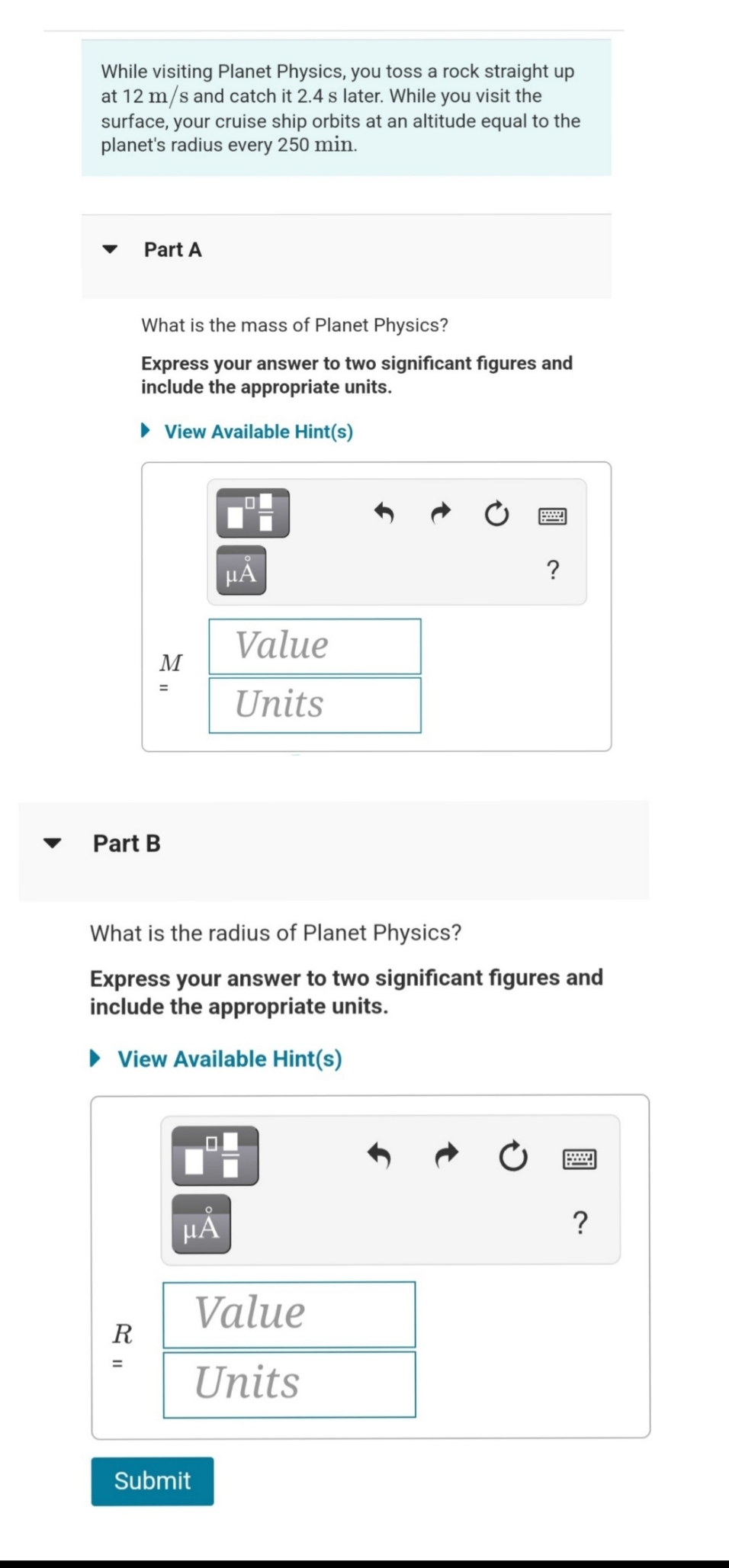 please solve While visiting Planet Physics, you toss a rock straight up