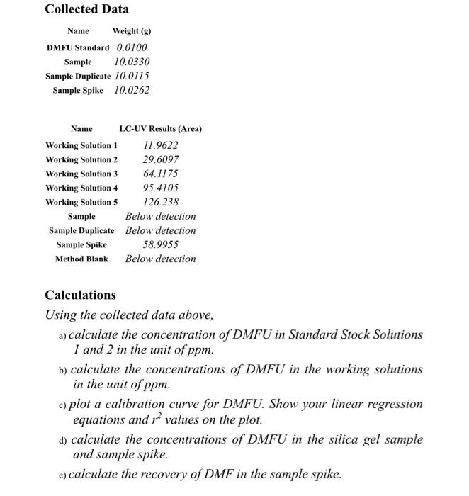 please answer question a-e Collected Data Name Weight (g) DMFU Standard
