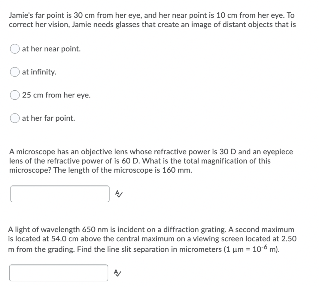 Jamie's far point is 30 cm from her eye, and her