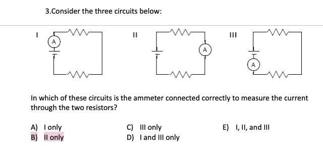 3.Consider the three circuits below: III A A In which of