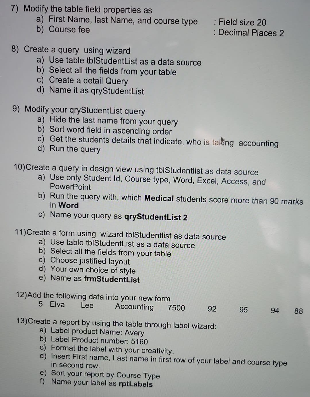 and create a Student List database file. 1) Create a new blank