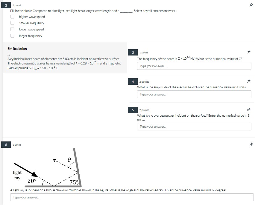  2 1 point Fill in the blank: Compared to blue light,