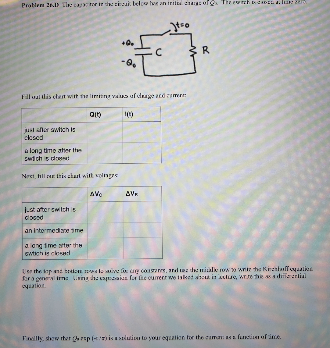  Problem 26.D The capacitor in the circuit below has an initial