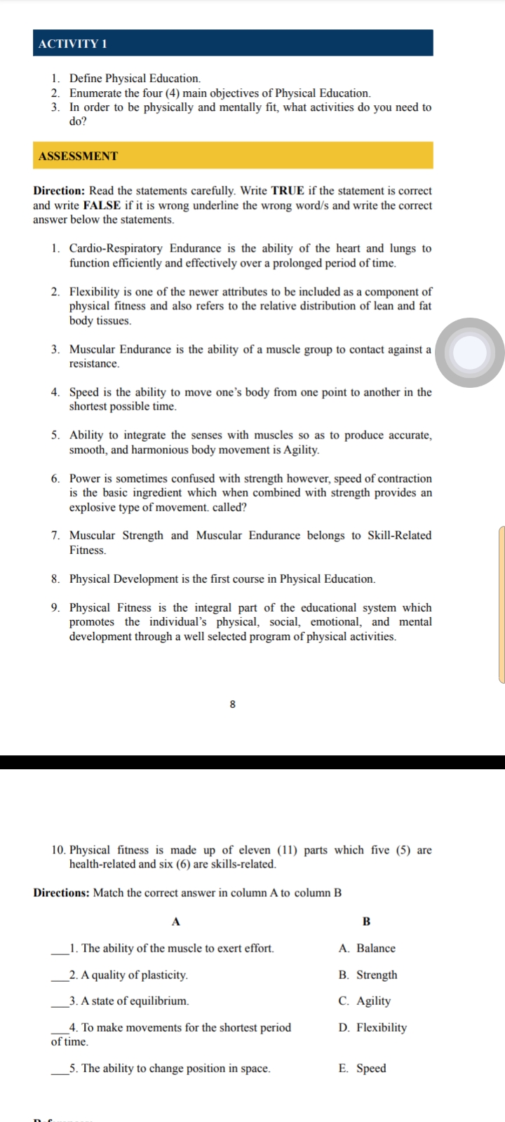  ACTIVITY 1 1. Define Physical Education. 2. Enumerate the four (4)