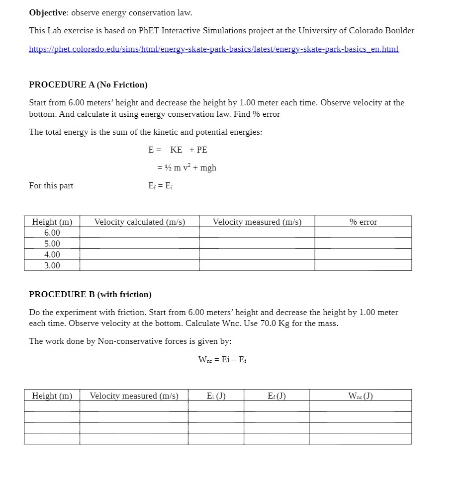  Objective: observe energy conservation law. This Lab exercise is based on