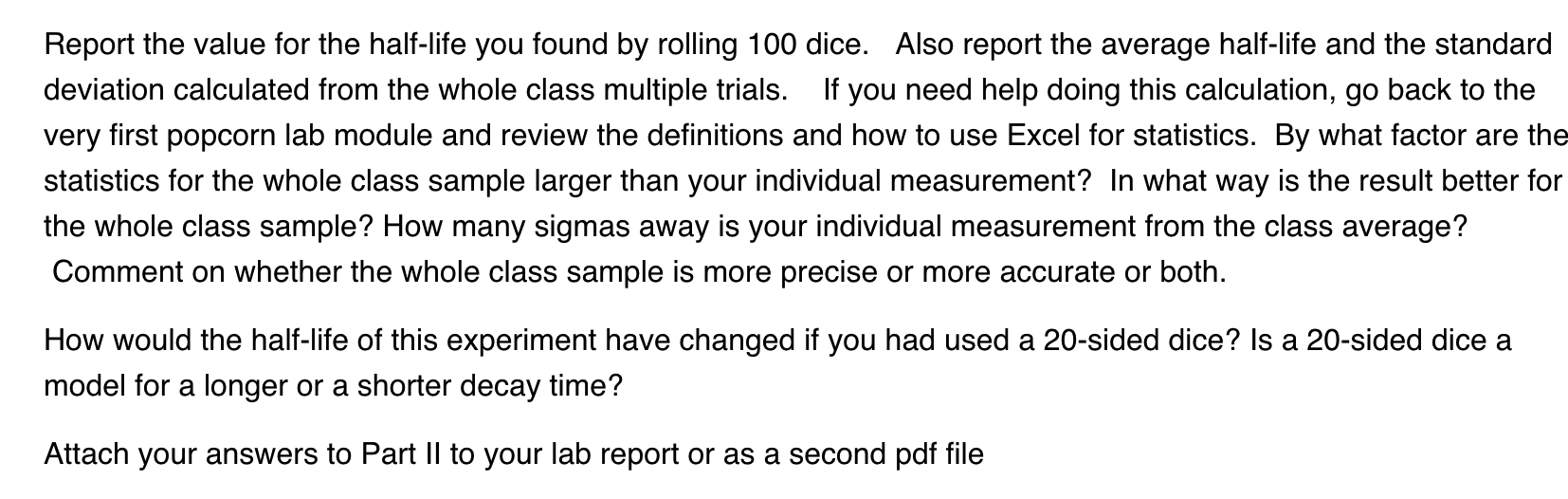17 2.833213344 0.5886049729 2.09 16 10 2.302585093 0.3464558142 decay = kernals landing