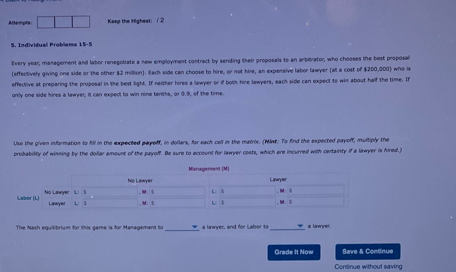 Attempts Keep the Highest: / 2 5. Individual Problems 15-5 Every