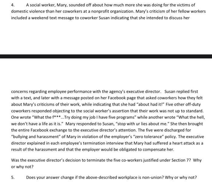 4. A social worker, Mary, sounded off about how much more