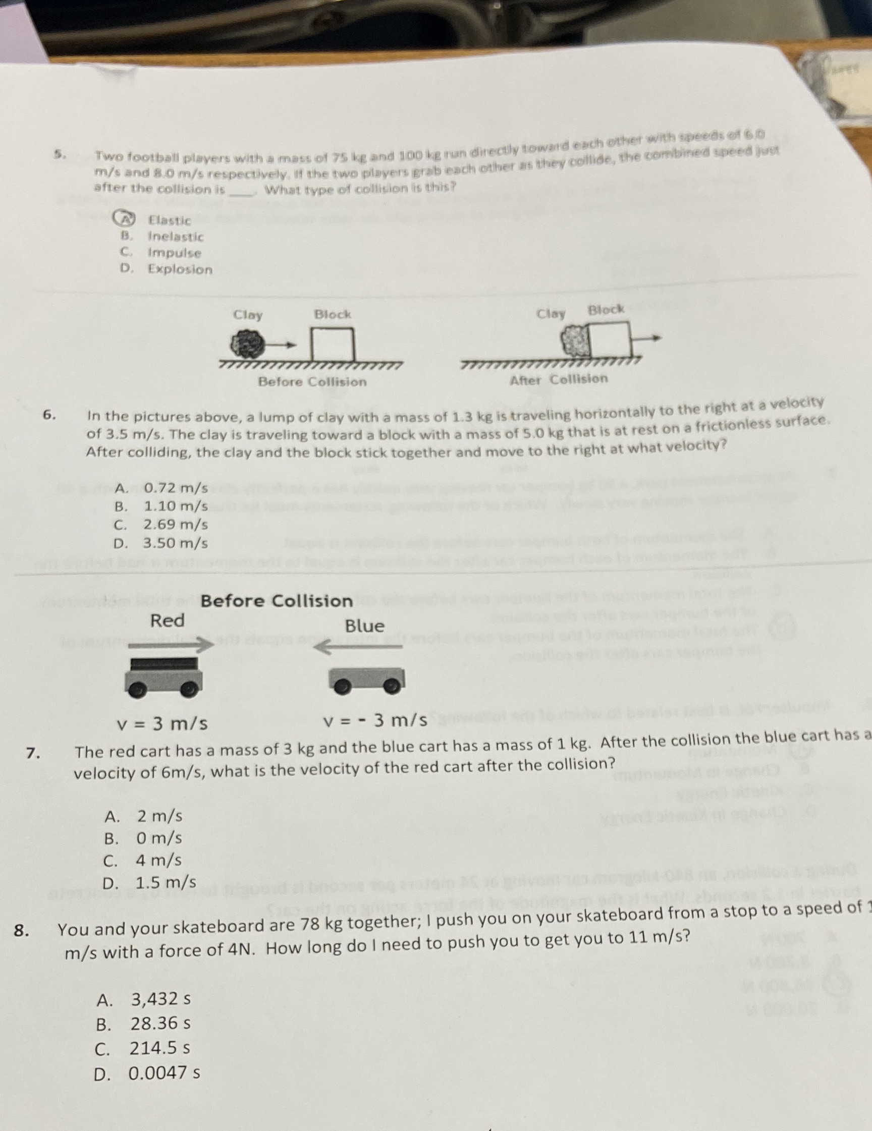 please state the answer choices that are correct 5. Two football players