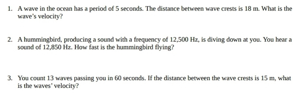 I need help with those problems. PLEASE!!! . A wave in the