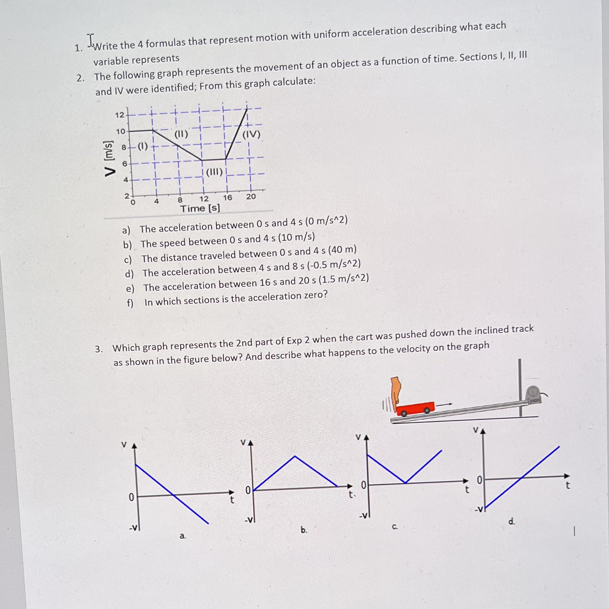 1. write the 4 formulas that represent motion with uniform acceleration