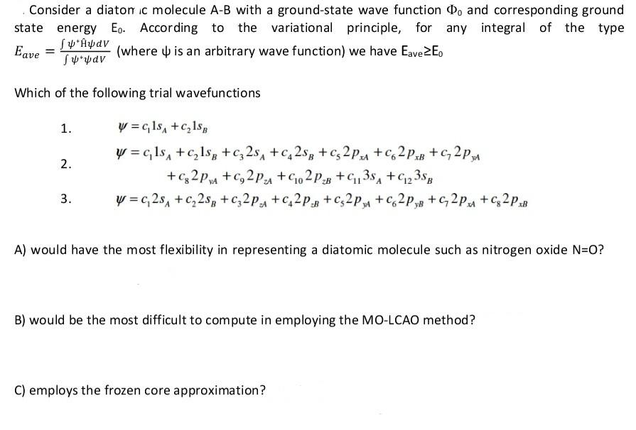  Please answer Consider a diatonic molecule A-B with a ground-state wave