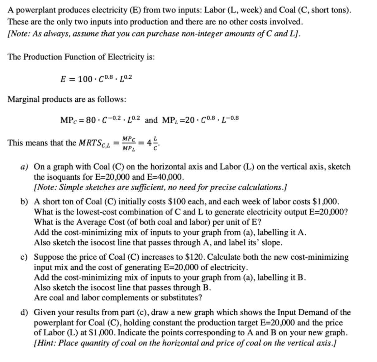 Any help would be appreciated on this problem- I am lost as