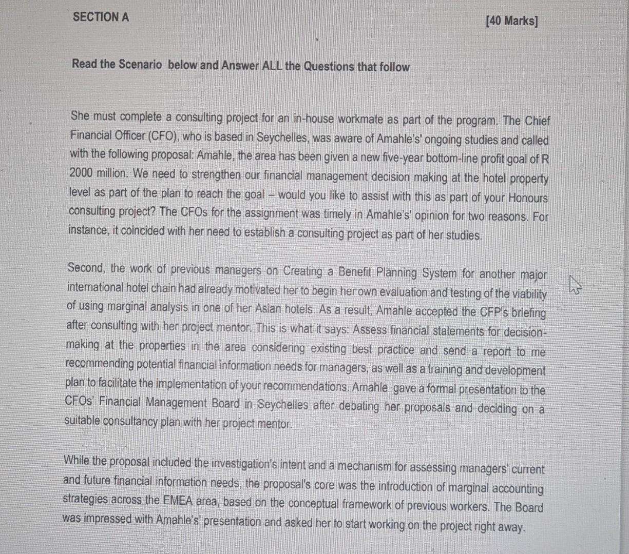 SECTION A [40 Marks] Read the Scenario below and Answer ALL