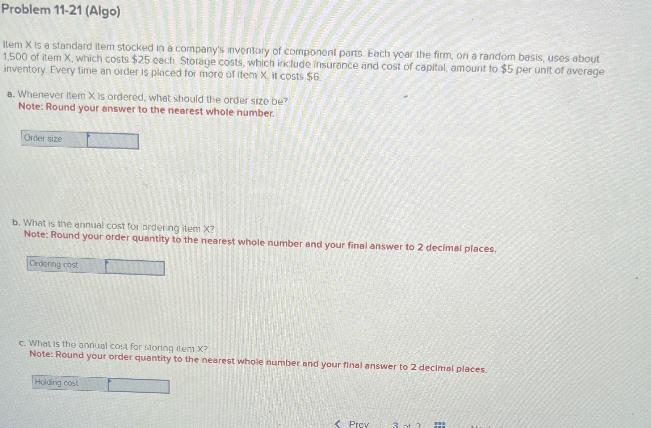 Please help me solve: Problem 11-21 (Algo) Item X is a standard