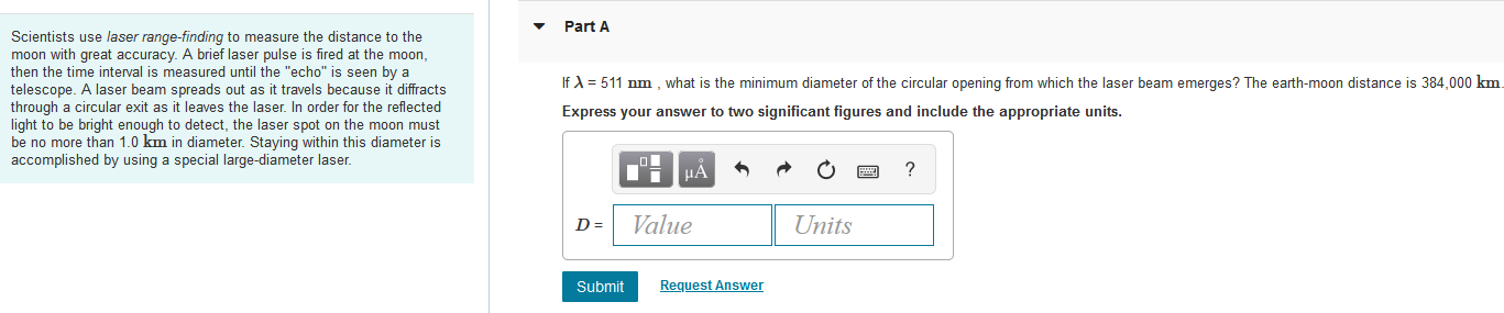 Part A Scientists use laser range-finding to measure the distance to