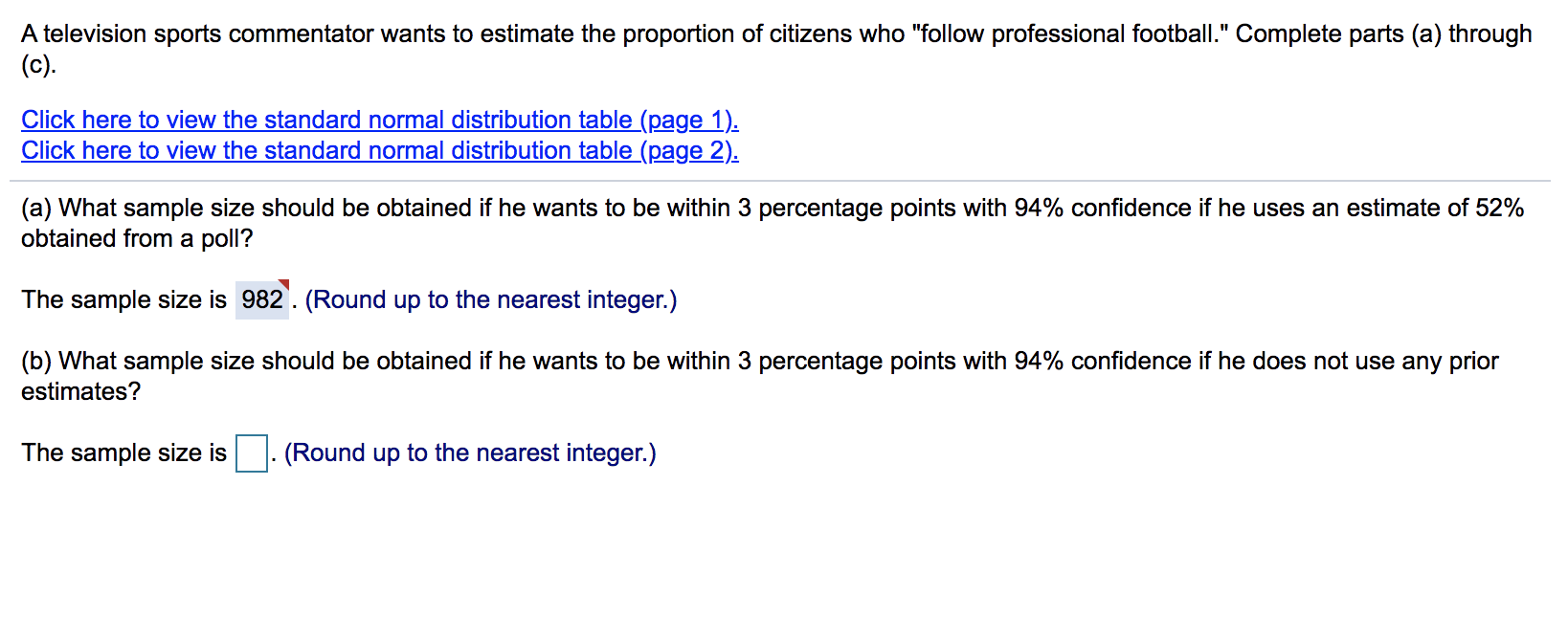 0.6554 0.6591 0.6628 0.6664 0.6700 0.6736 0.6772 0.6808 0.6844 0.6879 0.5 0.6915
