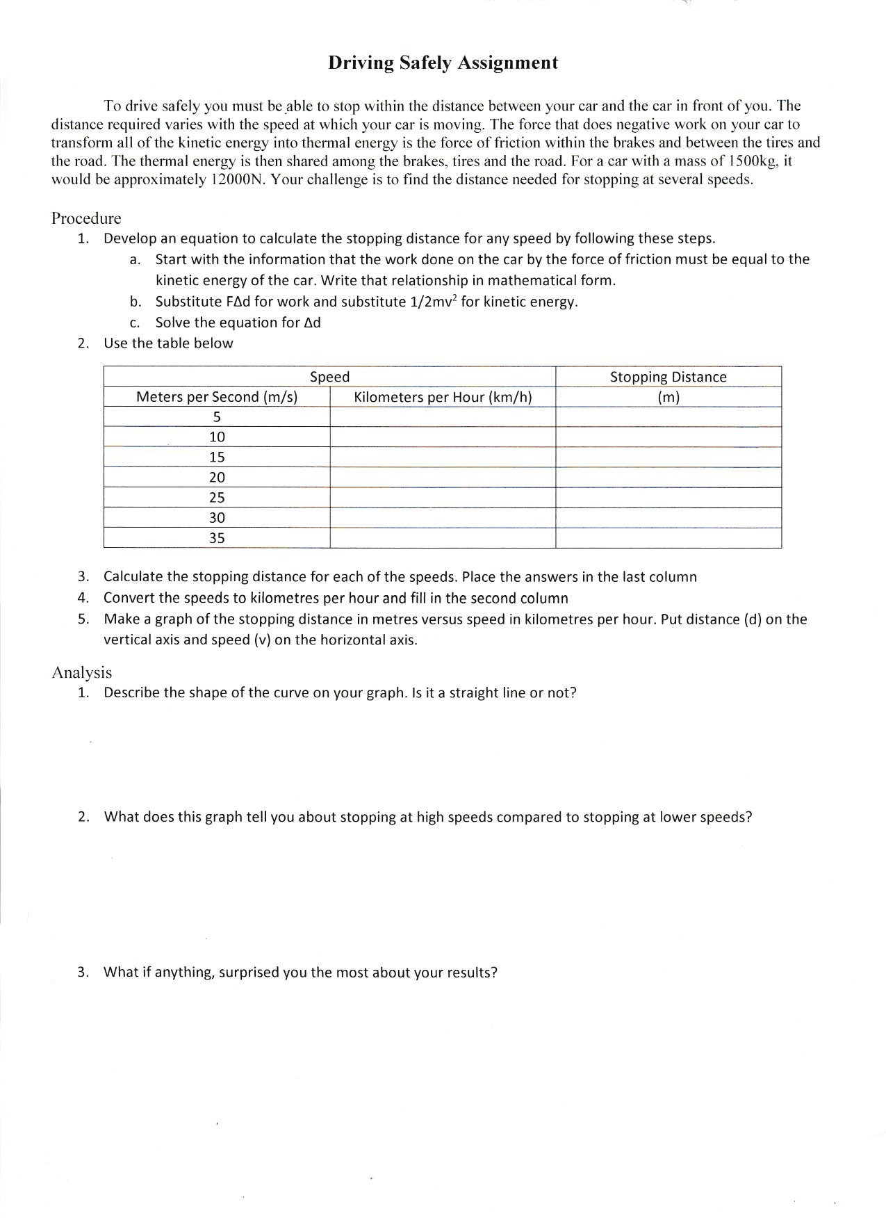 Task 1------------------------------ Read the attachment "Driving Safely Assignment" and finish all the
