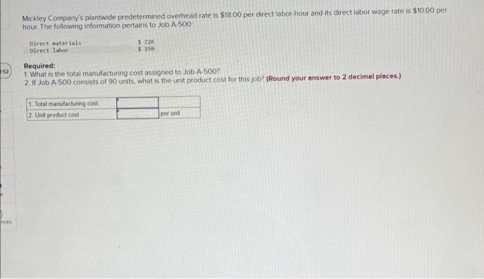also estimated $33,000 of fixed manufacturing overhead cost for the coming period