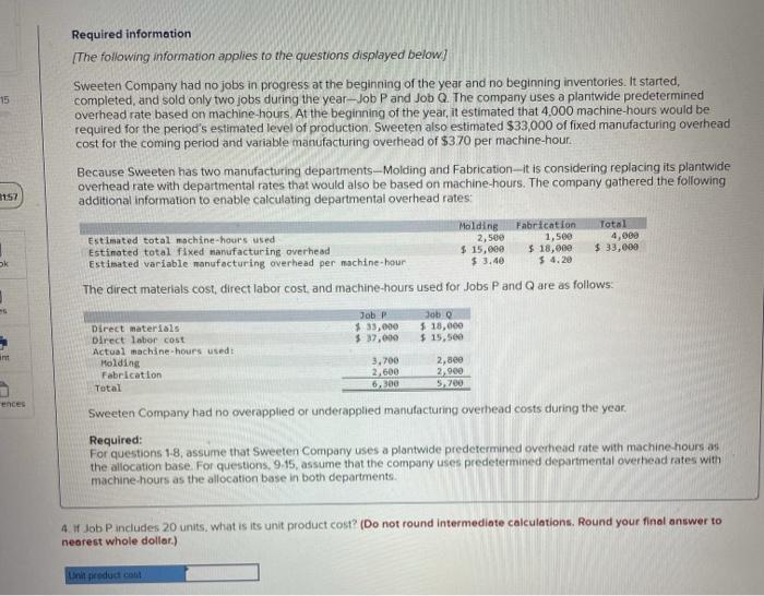 beginning inventories. It started, completed, and sold only two jobs during the